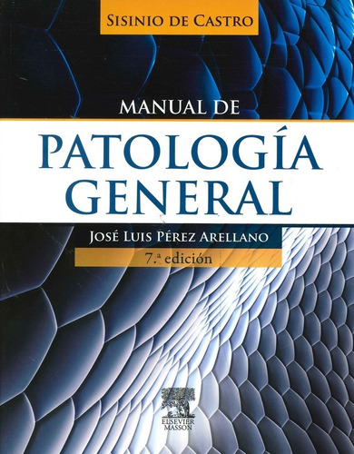 Sisinio De Castro Manual De Patología General - Elsevier 