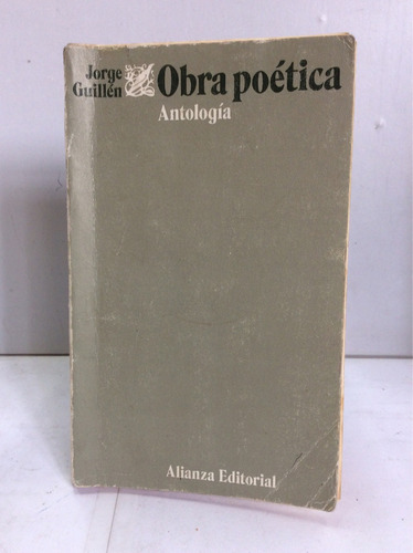 Obra Poética - Antología. Jorge Guillén