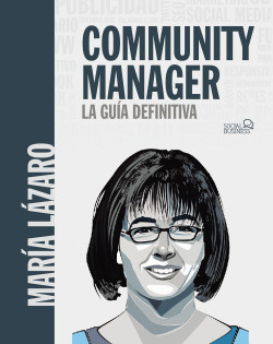 Libro Community Manager La Guía Definitivade Lázari Ávila
