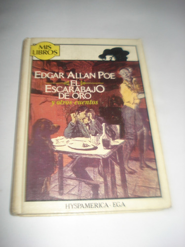 El Escarabajo De Oro Y Otros Cuentos E. Allan Poe Tapa Dura