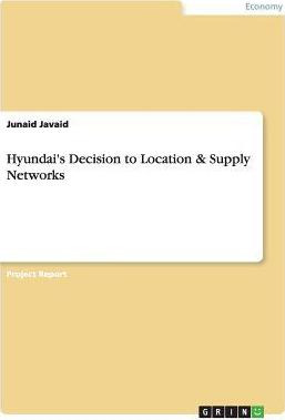 Libro Hyundai's Decision To Location & Supply Networks - ...
