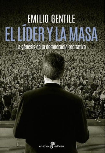 Lider Y La Masa, El - Emilio Gentile