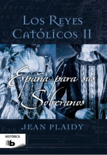 Reyes Católicos 2, Los - Jean Plaidy