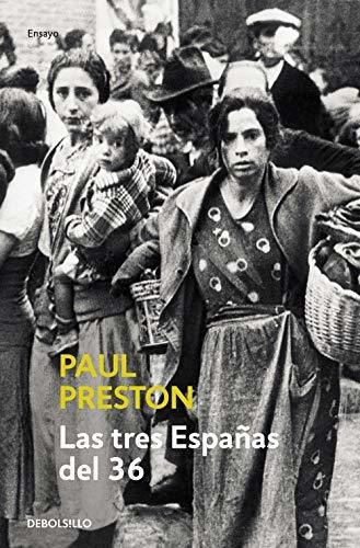 Las Tres Espanas Del 36 / 1936: Three Visions Of Spain