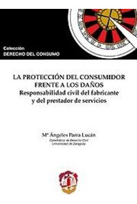 Libro La Protecciã³n Del Consumidor Frente A Los Daã±os -...