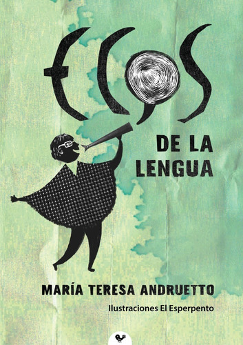 Ecos De La Lengua / María Teresa Andruetto / De La Terraza