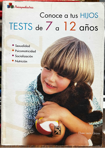 Conoce A Tus Hijos Test De 7 A 12 Años - Ebee Leon Gross