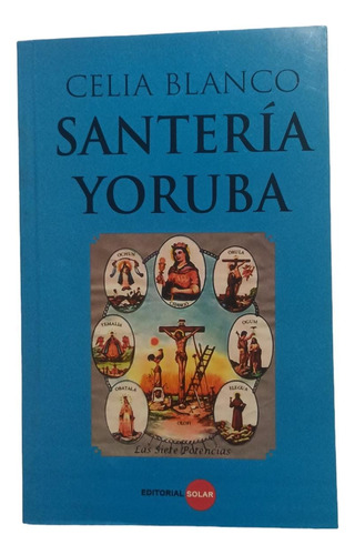 Santeria Yoruba Celia Blanco