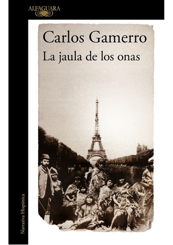 Jaula De Los Onas, La (mdll) - Carlos Gamerro
