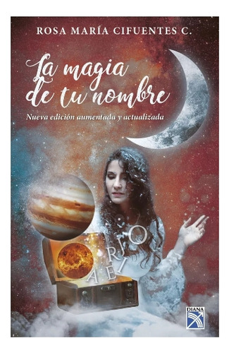 La Magia De Tu Nombre . Libro Original Y Nuevo