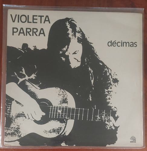 Vinilo  Décimas  De Violeta Parra Ed. Alerce 1978 Chile