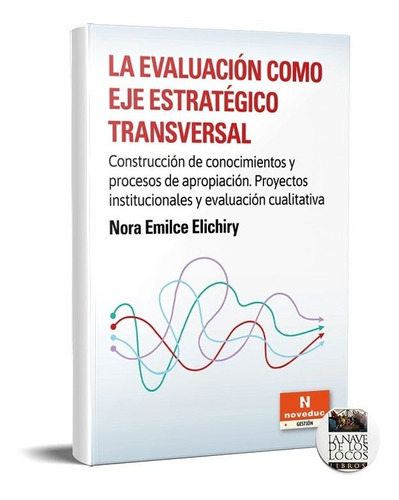 Evaluación Como Eje Estratégico Transversal Elichiry (ne)