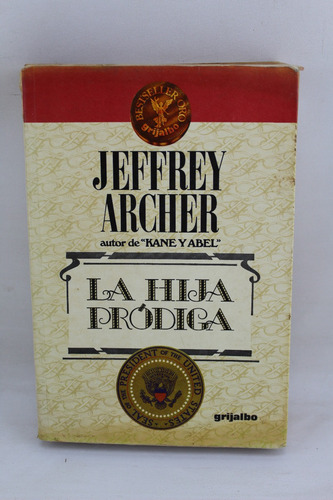 L405 Jeffrey Archer -- La Hija Prodiga