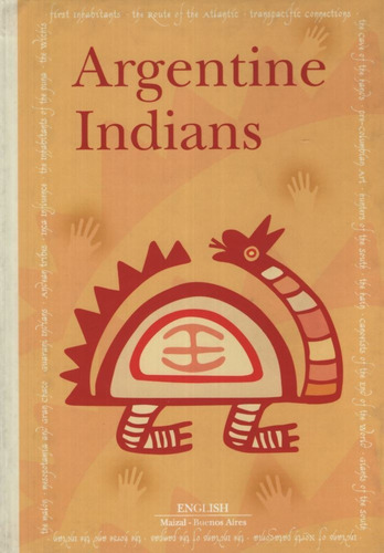 Argentine Indians, de Le Comte, Christian. Editorial Maizal, tapa dura en inglés internacional, 2003
