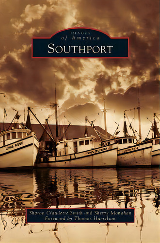 Southport, De Smith, Sharon Claudette. Editorial Arcadia Lib Ed, Tapa Dura En Inglés