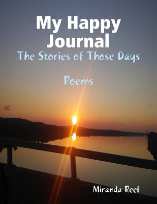 Libro My Happy Journal: The Stories Of Those Days - Reel,...