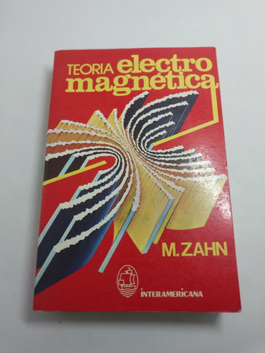 Teoría Electromagnetica M. Zahn