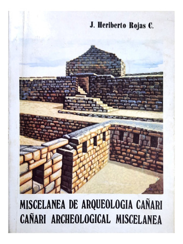 Miscelánea De Arqueología Cañari - J. Heriberto Rocas C.