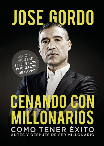 Cenando Con Millonarios, De Jose Gordo. Editorial S.l. Punto Rojo Libros, Tapa Blanda En Español, 2019