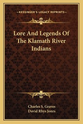 Libro Lore And Legends Of The Klamath River Indians - Gra...