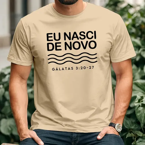 Camiseta Para Batismo Evangélico Eu Nasci De Novo