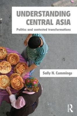 Understanding Central Asia - Sally N. Cummings