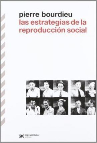 Estrategias De Reproduccion Social, Las