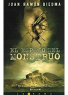 Libro Espejo Del Monstruo (la Trama) De Biedma Juan Ramon