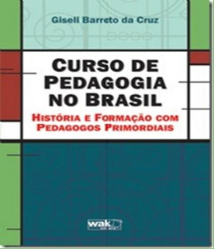 Livro Curso De Pedagogia No Brasil
