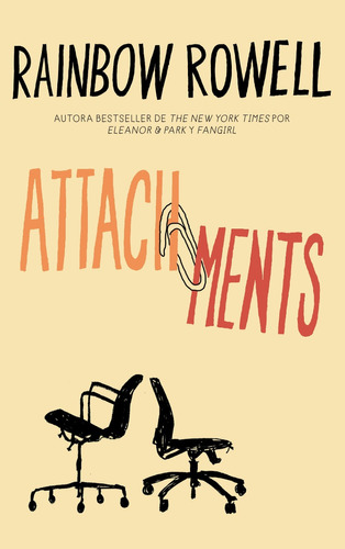 Attachments (en Español)  ... Rainbow Rowell 