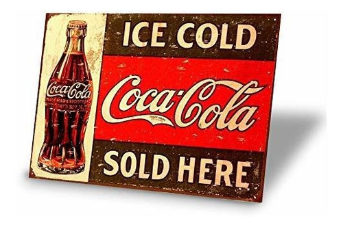Señales - Tinsigns Ice Cold Coca Cola Sold Here Retro Vintag