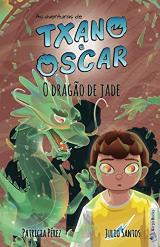 O Dragão De Jade (livro 3): Livro Infantil Ilustrado (7 A 12