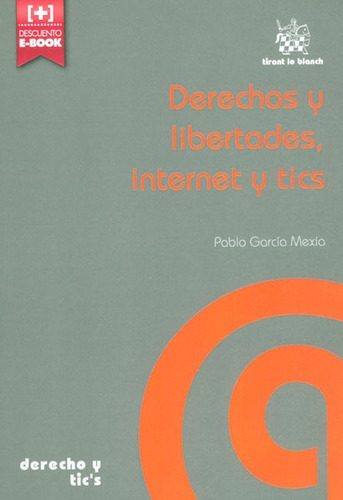 Derechos Y Libertades, Internet Y Tics, De Pablo García Mexía. Editorial Distrididactika, Tapa Blanda, Edición 2014 En Español