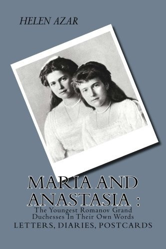 Book : Maria And Anastasia: The Youngest Romanov Grand Du...