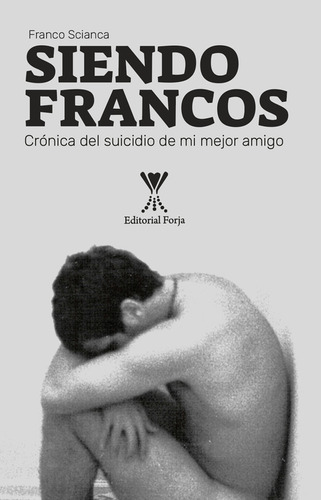 Siendo Francos / Franco Scianca
