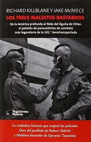 Libro: Los Trece Malditos Bastardos (plataforma Histori&-.