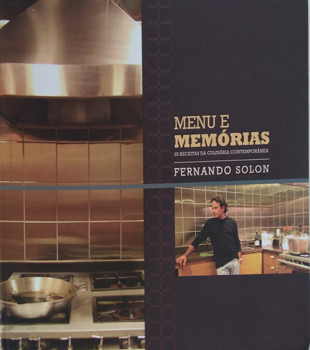 Livro Menu E Memórias 25 Receitas Da Culinária Contemporânea
