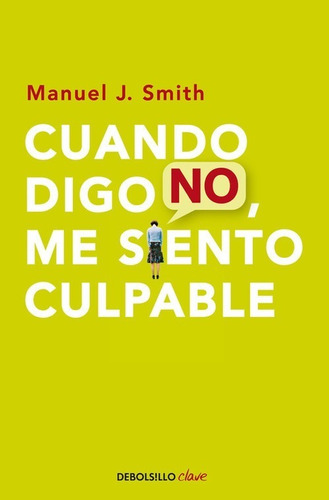 Libro Cuando Digo No, Me Siento Culpable - Smith, Manuel J.