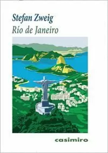 Río De Janeiro - Zweig, Stefan  - *