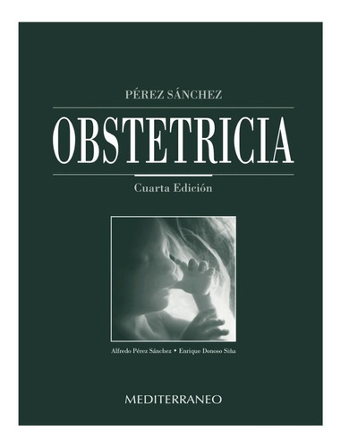 Obstetricia 4ª Ed. - Pérez Sánchez