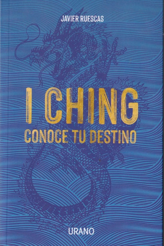 I Ching Conoce Tu Destino Javier Ruescas 