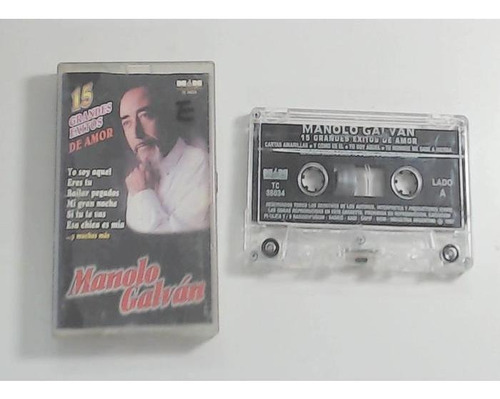Manolo Galván - 15 Grandes Éxitos De Amor. Cassette.