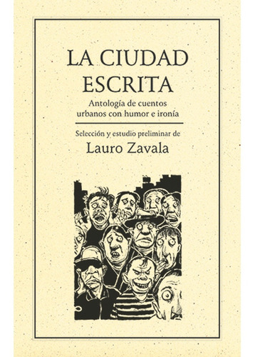 La ciudad escrita., de Zavala , Lauro.. Editorial Ediciones del Ermitaño en español