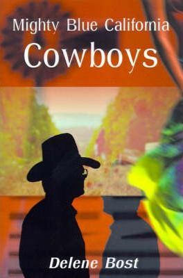 Libro Mighty Blue California Cowboys - Delene Bost