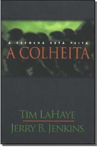 A Colheita, De Tim Lahaye. Editora United Press Em Português