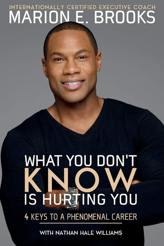 Libro: What You Donøt Know Is Hurting You: 4 Keys To A (1)