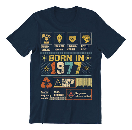 Playera 1977 Born In Sarcasm Inside De Hombre O Mujer