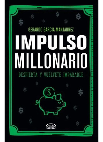 Impulso Millonario * Garcia Manjarrez * V Y R
