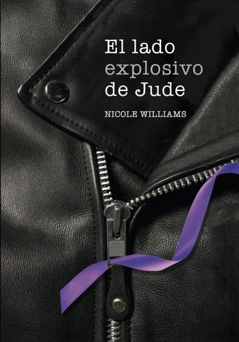 El Lado Explosivo De Jude I* - Nicole Williams