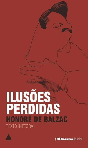 Livro Clássico Ilusões Perdidas Honoré Balzac + Frete Grátis